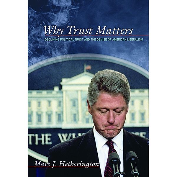 Why Trust Matters, Marc J. Hetherington