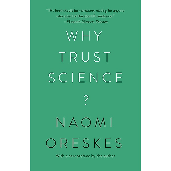 Why Trust Science? / The University Center for Human Values Series Bd.54, Naomi Oreskes