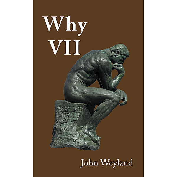 Why Vii, John Weyland