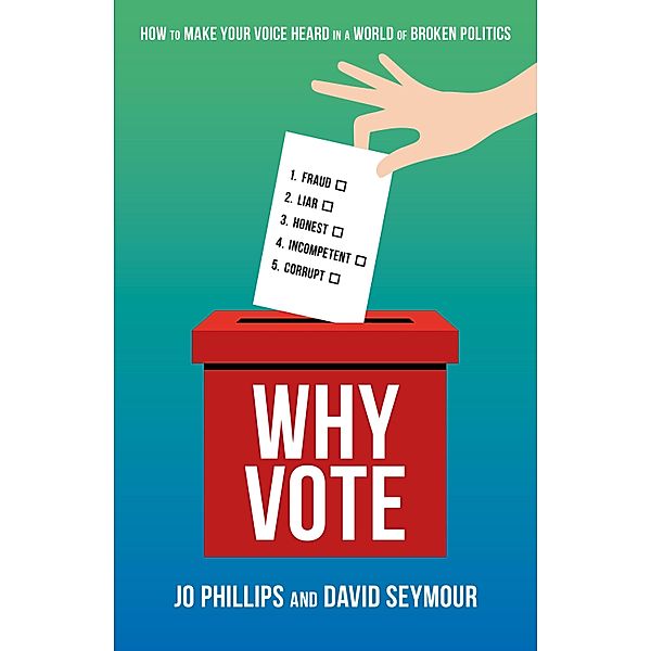 Why Vote, Jo Phillips, David Seymour