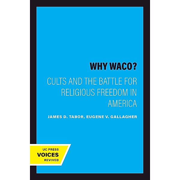Why Waco?, James D. Tabor, Eugene V. Gallagher