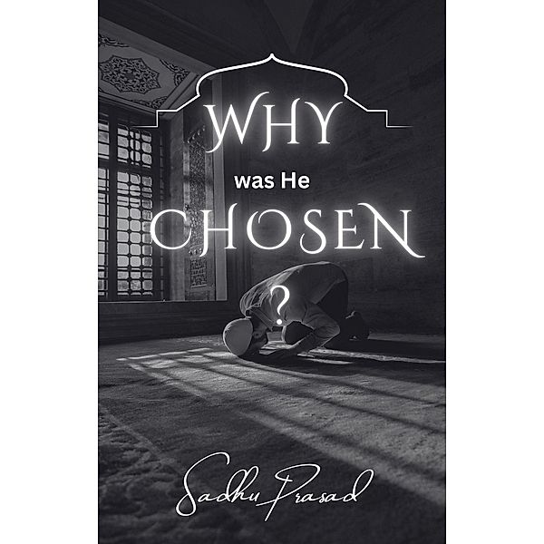 Why was He Chosen?, Fantabulous Publishers