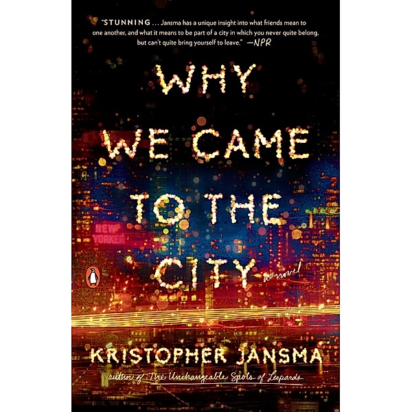 Why We Came to the City, Kristopher Jansma