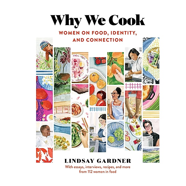 Why We Cook, Lindsay Gardner