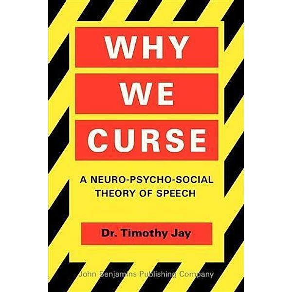 Why We Curse, Timothy Jay