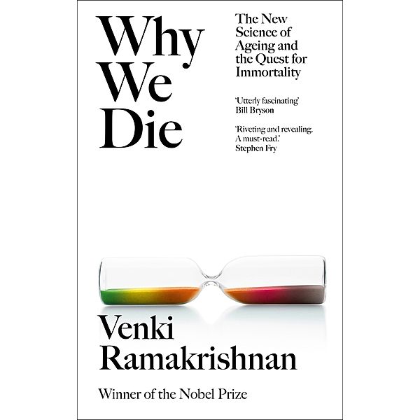 Why We Die, Venki Ramakrishnan