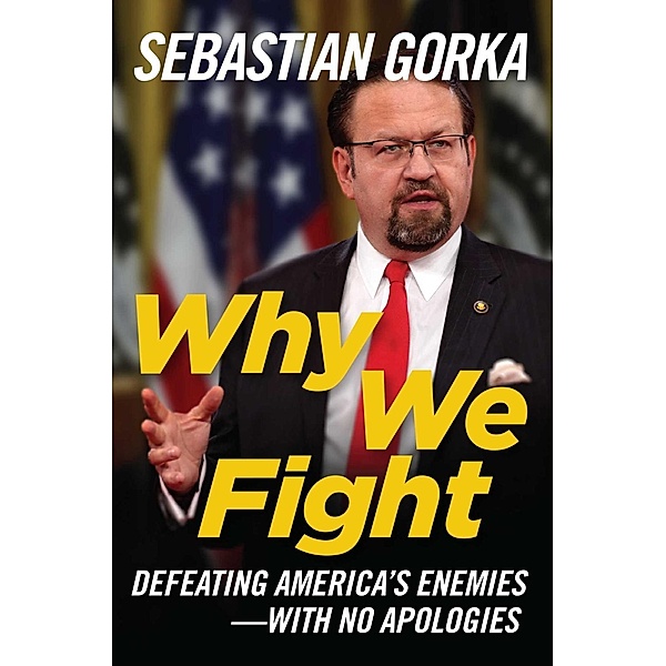 Why We Fight, Sebastian Gorka