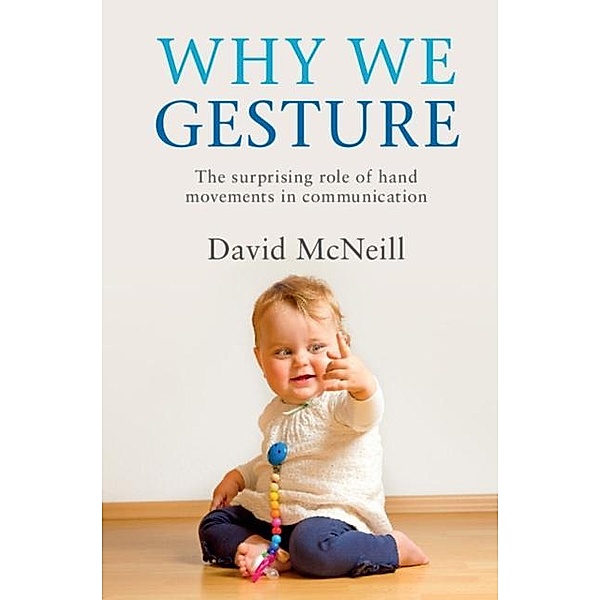Why We Gesture, David McNeill