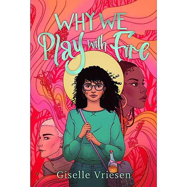 Why We Play With Fire, Giselle Vriesen