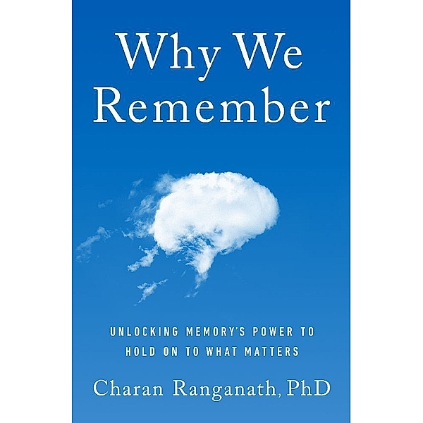 Why We Remember (MR EXP), Charan Ranganath