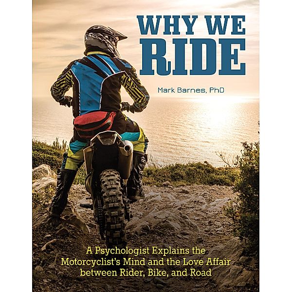 Why We Ride, Barnes