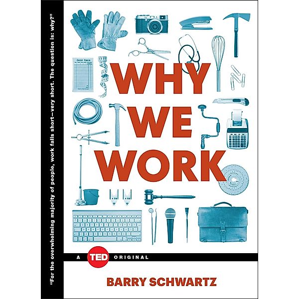 Why We Work, Barry Schwartz