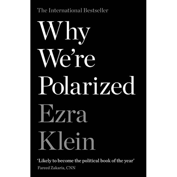 Why We're Polarized, Ezra Klein