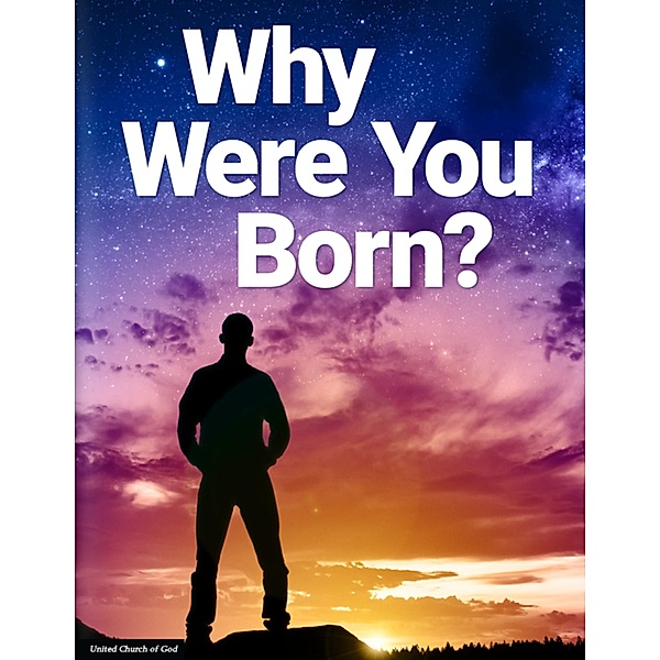 Why Were You Born?, United Church of God