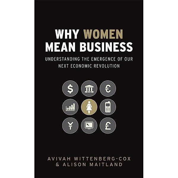 Why Women Mean Business, Avivah Wittenberg-Cox, Alison Maitland