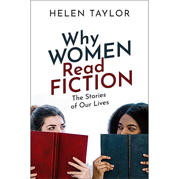 Why Women Read Fiction, Helen Taylor