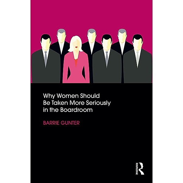 Why Women Should Be Taken More Seriously in the Boardroom, Barrie Gunter