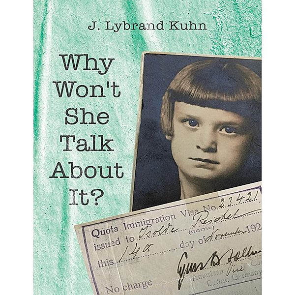 Why Won't She Talk About It?, J. Lybrand Kuhn