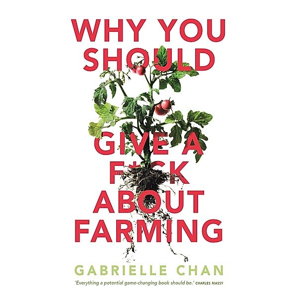 Why you should give a f*ck about farming / Puffin Classics, Gabrielle Chan