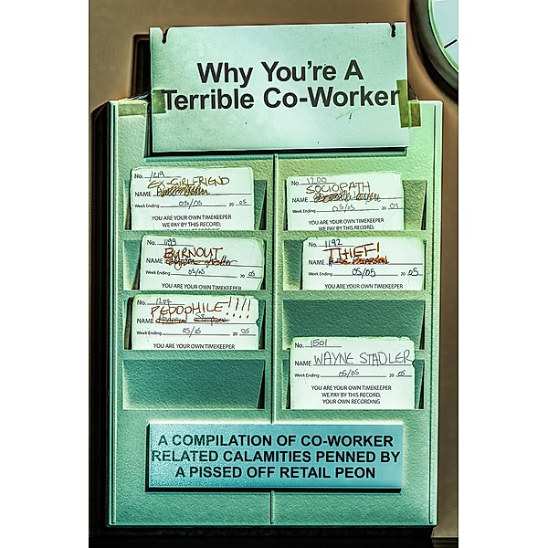 Why You're a Terrible Co-Worker, Wayne Stadler