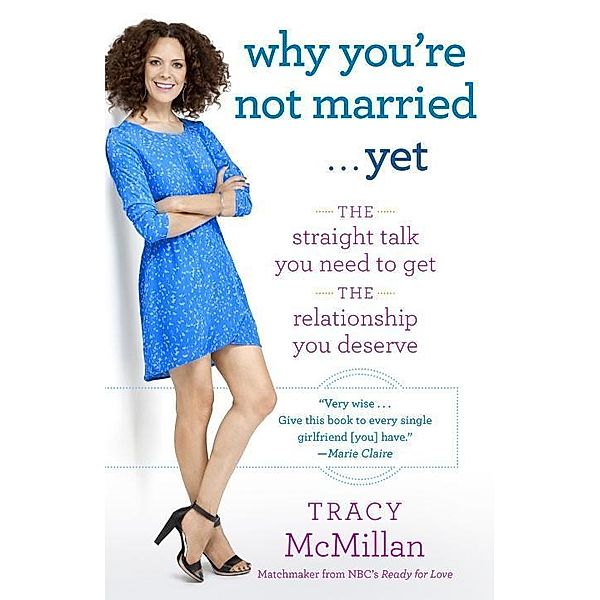 Why You're Not Married . . . Yet, Tracy McMillan