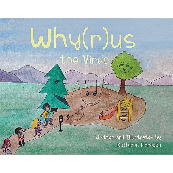 Why(r)us The Virus / Putztein, Kathleen Finnegan