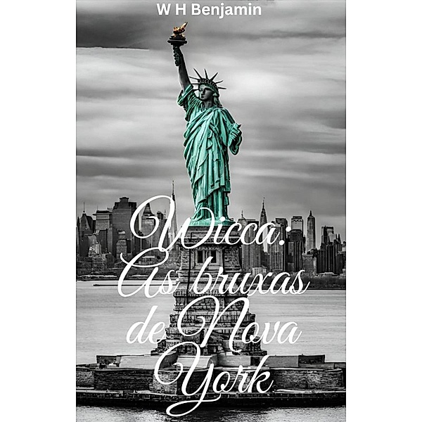 Wicca: As bruxas de Nova York, W H Benjamin
