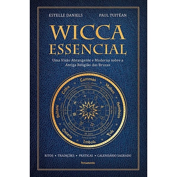 Wicca essencial, Estelle Daniels, Paul Tuitéan