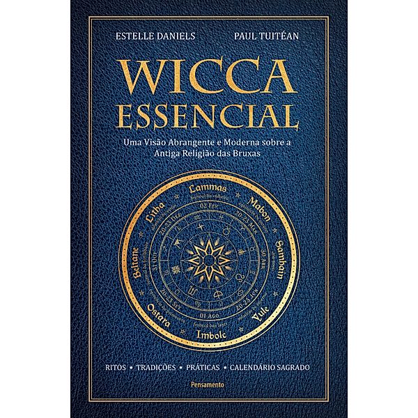 Wicca essencial, Estelle Daniels, Paul Tuitéan