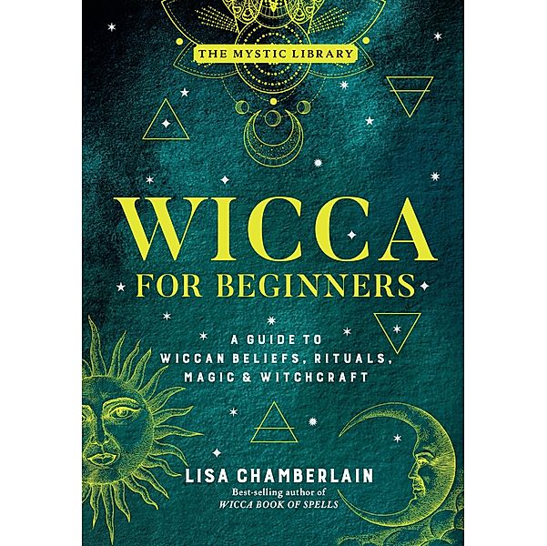 Wicca for Beginners / The Mystic Library, Lisa Chamberlain