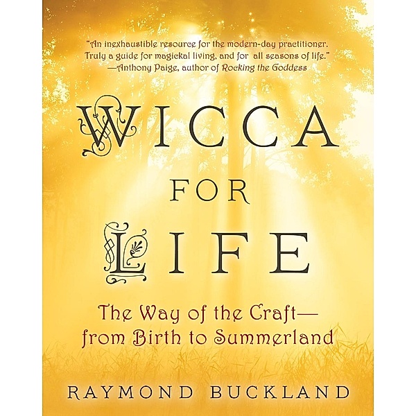 Wicca for Life, Raymond Buckland