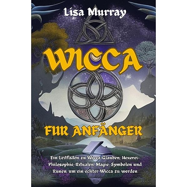 Wicca Für Anfänger, Lisa Murray