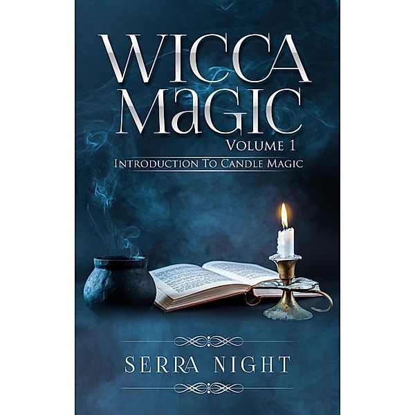 Wicca Magic Volume 1: Introduction To Candle Magic, Serra Night