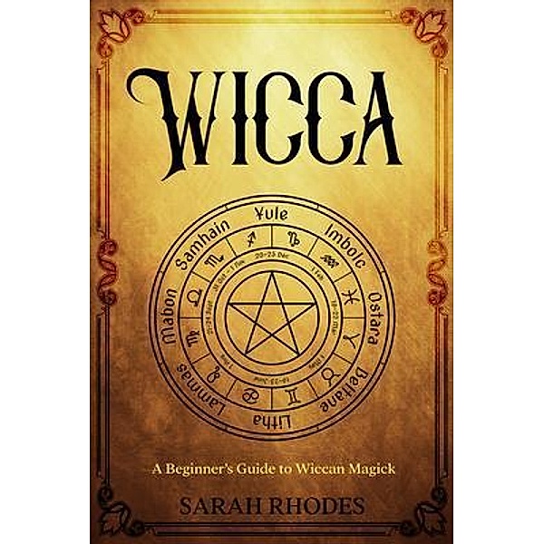 Wicca / Rivercat Books LLC, Sarah Rhodes