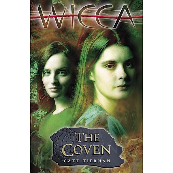 Wicca: The Coven, Cate Tiernan