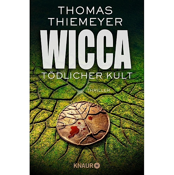 Wicca - Tödlicher Kult / Hannah Peters Bd.5, Thomas Thiemeyer