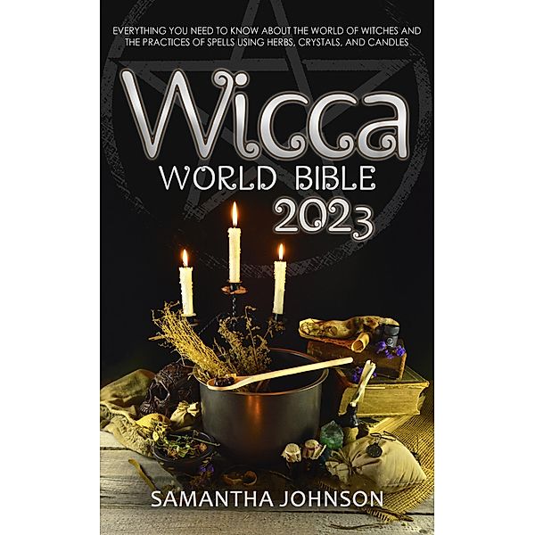 Wicca World Bible 2023, Samantha Johnson