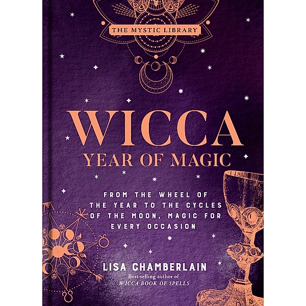 Wicca Year of Magic / The Mystic Library, Lisa Chamberlain