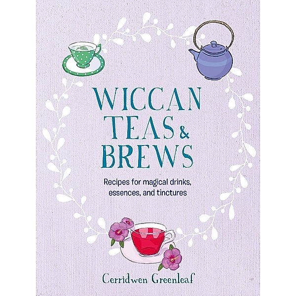 Wiccan Teas & Brews, Cerridwen Greenleaf