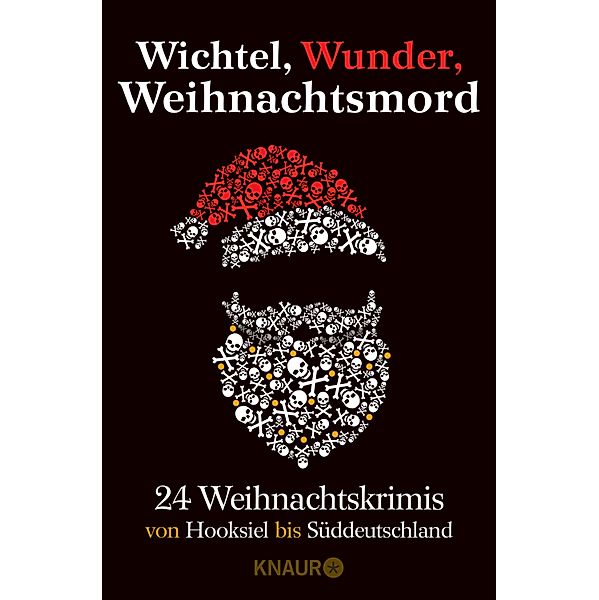 Wichtel, Wunder, Weihnachtsmord, Lea Adam, Christiane Franke, Stefanie Gregg, Hazel Frost, Thomas Kastura, Cornelia Kuhnert, Thorsten Kirves, Regine Kölpin, Iny Lorentz, Matthias Löwe, Isolde Peter, Hilde Artmeier, Sonja Rüther, Florian Schwiecker, Michael Thode, Ben Tomasson, Su Turhan, L. U. Ulder, Alex Wagner, Wolfgang Burger, Mathias Berg, Carine Bernard, Katja Bohnet, Mechtild Borrmann, Christiane Dieckerhoff, Andreas Eschbach