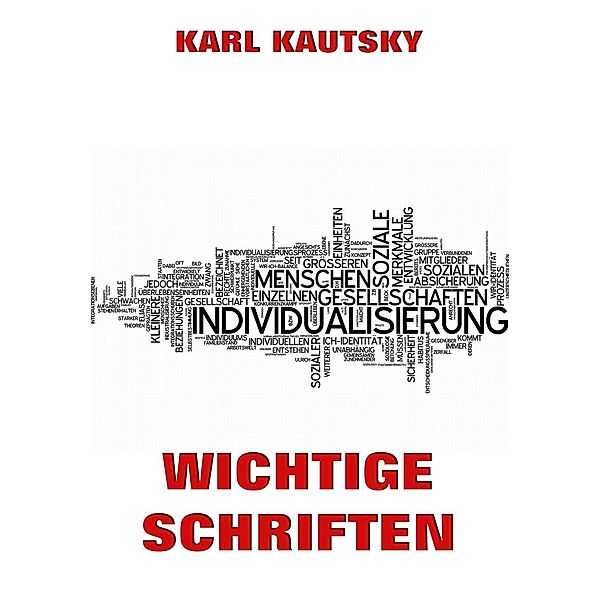 Wichtige Schriften, Karl Kautsky