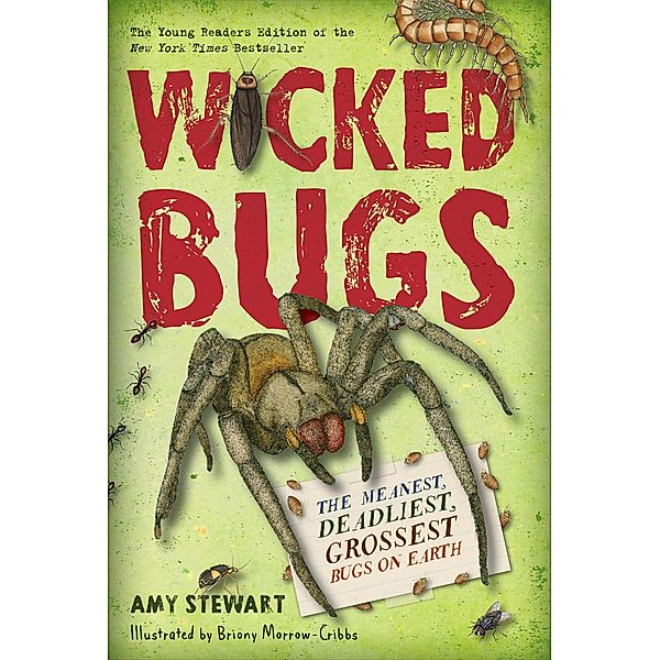 Wicked Bugs (Young Readers Edition), Amy Stewart