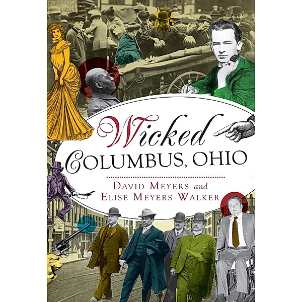 Wicked Columbus, Ohio, David Myers
