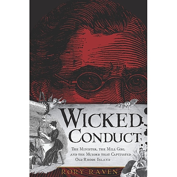 Wicked Conduct, Rory Raven