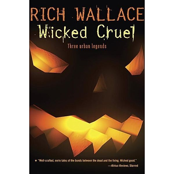 Wicked Cruel, Rich Wallace