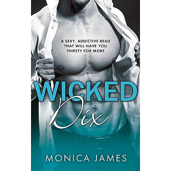 Wicked Dix / A Hard Love Romance Bd.2, Monica James