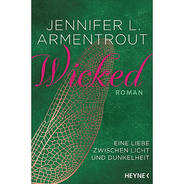 Wicked - Eine Liebe zwischen Licht und Dunkelheit / Wicked Bd.1, Jennifer L. Armentrout