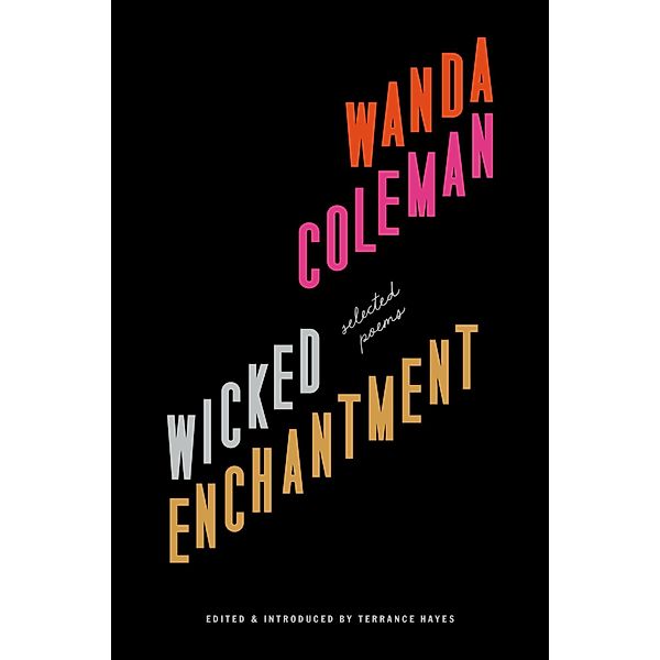 Wicked Enchantment, Wanda Coleman