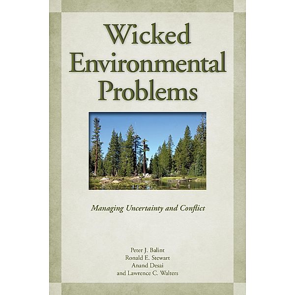 Wicked Environmental Problems, Peter J. Balint