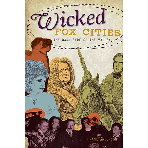 Wicked Fox Cities, Frank Anderson
